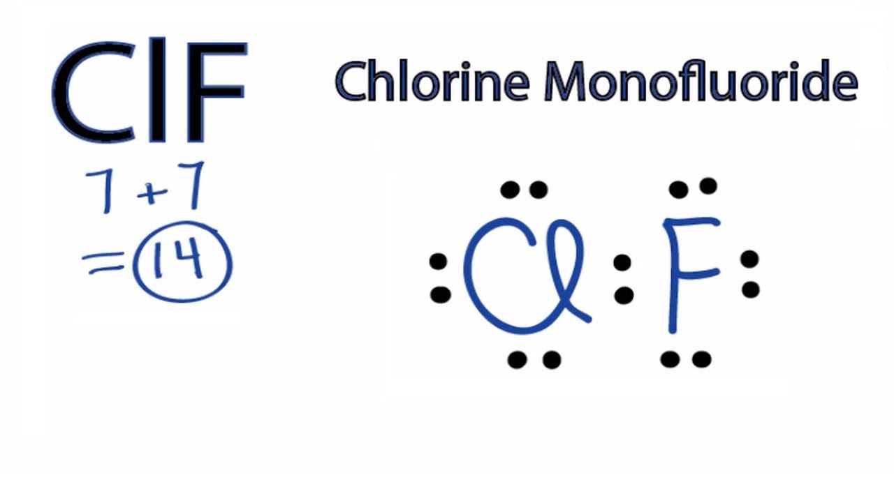 Fluorine Dot Diagram Clf Lewis Structure How To Draw The Lewis Structure For Clf Chlorine Monoluoride