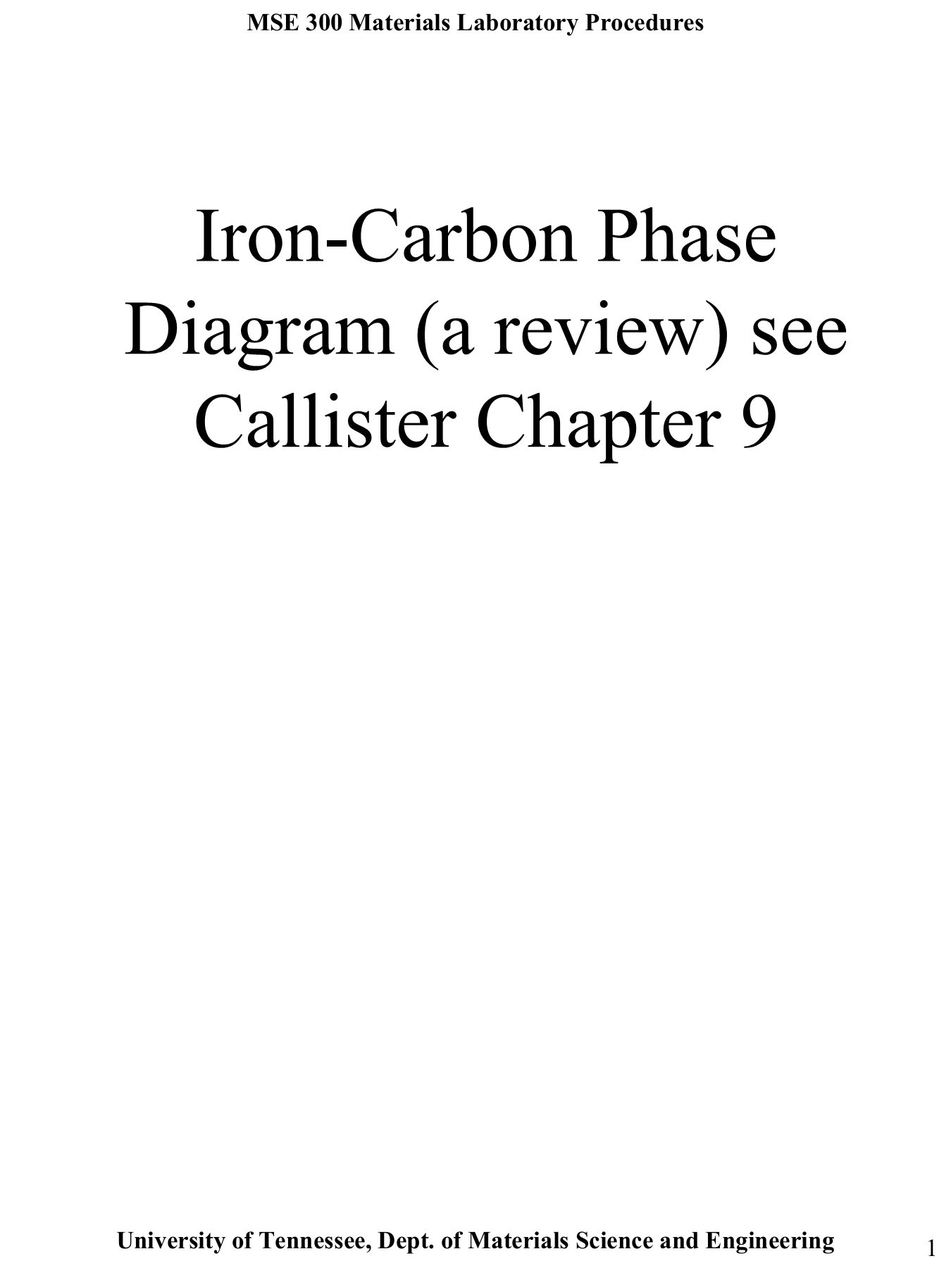 Iron Carbon Phase Diagram Iron Carbon Phase Diagram A Review See Callister Chapter 9 Pages 1