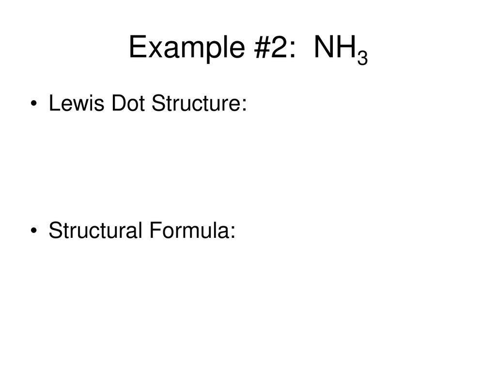 Lewis Dot Diagram For Nh3 The Nature Of Covalent Bonding Ppt Download
