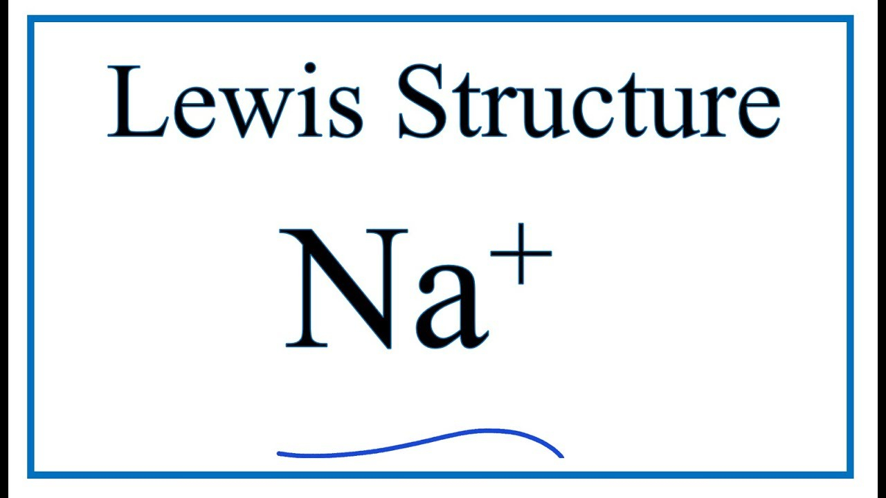 Sodium Electron Dot Diagram How To Draw The Lewis Dot Structure For Na Sodium Ion