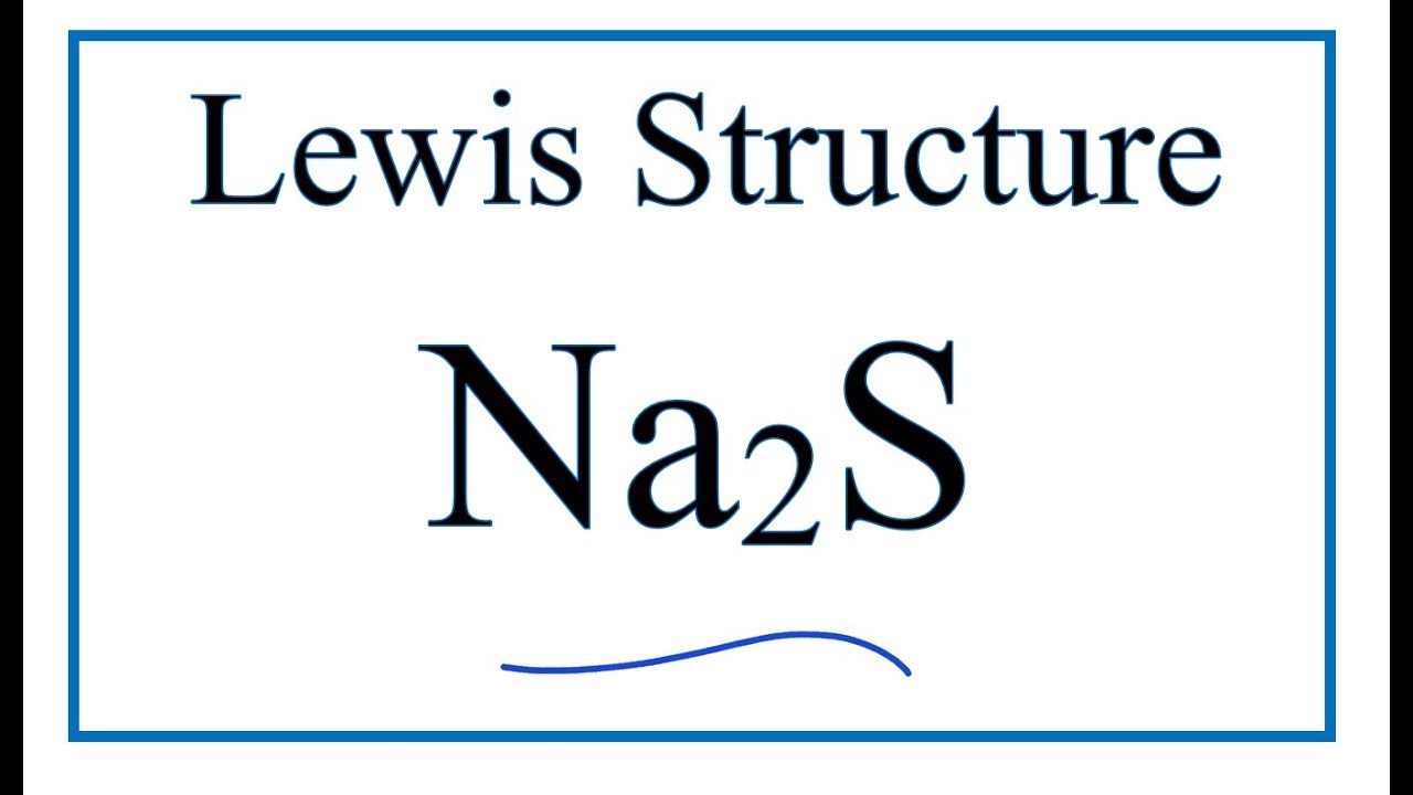 Sodium Electron Dot Diagram How To Draw The Lewis Dot Structure For Na2s Sodium Sulfide
